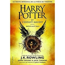 HARRY POTTER ET L'ENFANT MAUDIT - PARTIES I ET II