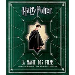 HARRY POTTER LA MAGIE DES FILMS