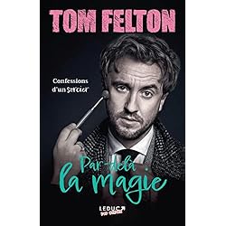 Par-delà la magie : Confessions d'un sorcier