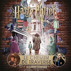 HARRY POTTER - LE CARNET MAGIQUE 3 : LE CHEMIN DE TRAVERSE