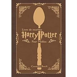 LIvre de recettes Harry potter: Pour les Moldus