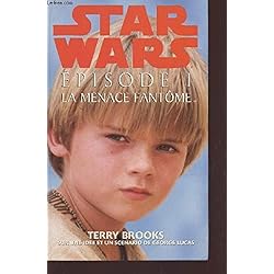 Star Wars, épisode 1. La menace fantôme
