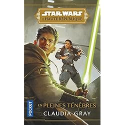 Star Wars : La Haute République - YA Phase I - En pleines ténèbres - tome 01 - INTERDIT AU CANADA - Tome 1 (1)
