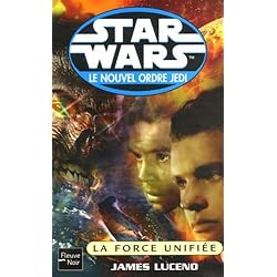 Star Wars - Le Nouvel Ordre Jedi : La Force unifiée