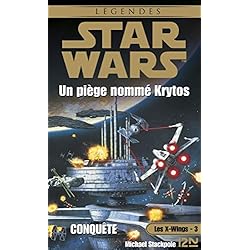 Star Wars - numéro 9 Les X-Wings - tome 3 Un piège nommé Krytos