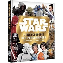 STAR WARS - L'encyclopédie des personnages - Episodes I à IX