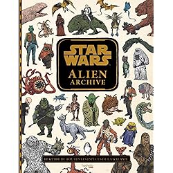 Star Wars : Alien Archive: Le guide de toutes les espèces de la galaxie