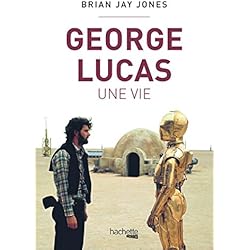 George Lucas, une vie