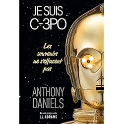 Je suis C-3PO, Les Souvenirs ne s'effacent pas