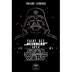 Faire des sciences avec Star Wars