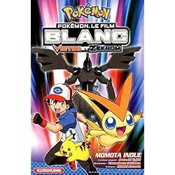 Pokémon Blanc - Le Film : Victini et Zekrom