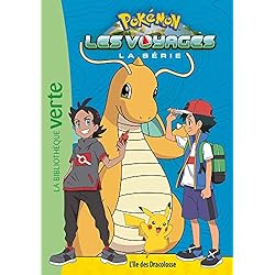 Pokémon Les Voyages 05 - L'île des Dracolosse