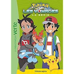 Pokémon Les Voyages 10 - L'éclosion surprise