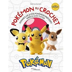 Pokémon au crochet: Donnez vie à vos Pokémon préférés grâce à 20 tutos