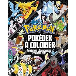 Pokémon - Pokédex à colorier - Spécial Pokémon légendaires et fabuleux
