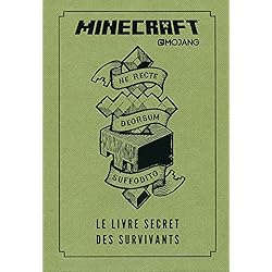 MINECRAFT LE LIVRE SECRET DES SURVIVANTS