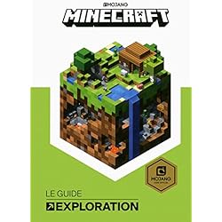 Minecraft, le guide Exploration - Livre officiel Mojang - De 9 à 14 ans