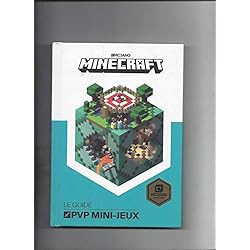 MINECRAFT, LE GUIDE OFFICIEL DES PVP MINI-JEUX