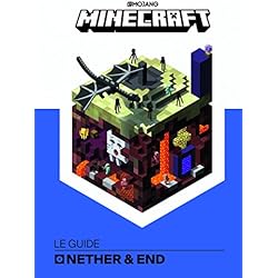 Minecraft, le guide Nether & Ender - Livre officiel Mojang - De 9 à 14 ans