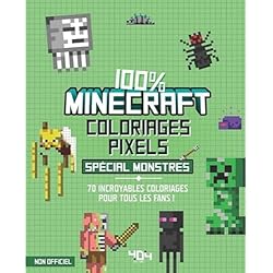 Coloriages pixel - 100 % Minecraft - Spécial monstres - 70 coloriages