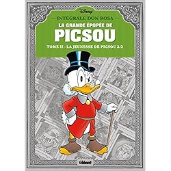 La Grande épopée de Picsou - Tome 02: La Jeunesse de Picsou - 2/2