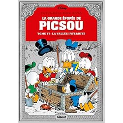 La Grande épopée de Picsou - Tome 06: La Vallée interdite et autres histoires