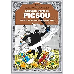 La Grande épopée de Picsou - Tome 07: Le Retour du chevalier noir et autres histoires