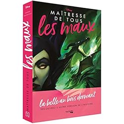 Villains Disney Maîtresse de tous les maux: La Belle au bois dormant