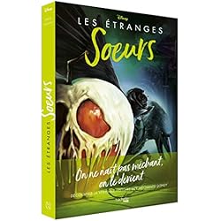 Villains Disney Les étranges soeurs: On ne naît pas méchant, on le devient