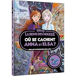 LA REINE DES NEIGES 2 - Où se cachent Anna et Elsa ? - Cherche et trouve - Disney: Aide-les à retrouver leurs amis !