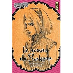 Naruto - romans - Tome 7 - Le roman de Sakura