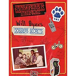 Stranger things-Les dossiers secrets de Will Byers