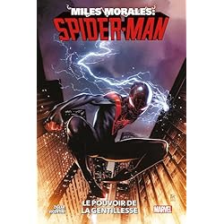 Miles Morales: Spider-Man (2023) T01 : Le pouvoir de la gentillesse