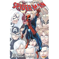 Spider-Man : Big Time T01 : Tout vient à point...
