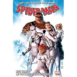 Spider-Man : Big Time T02 : Le voyage fantastique