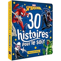 SPIDER-MAN - 30 Histoires pour le soir : Héros contre Vilains - MARVEL