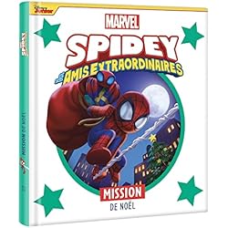 SPIDEY ET SES AMIS EXTRAORDINAIRES - Mission de Noël - MARVEL