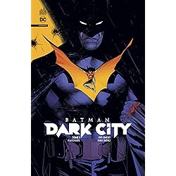 Batman Dark City tome 1