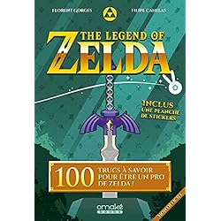 The Legend of Zelda - 100 trucs à savoir pour être un pro de Zelda