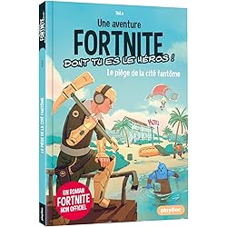 Fortnite - Le piège de la cité fantôme - Tome 5