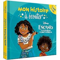 ENCANTO, LA FANTASTIQUE FAMILLE MADRIGAL - Mon histoire à écouter - Livre CD - Disney