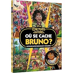 ENCANTO, LA FANTASTIQUE FAMILLE MADRIGAL - Où se cache Bruno ? - Cherche et trouve - Disney