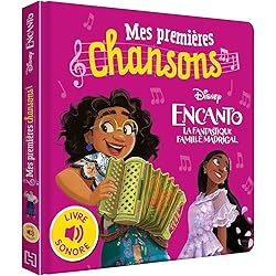 ENCANTO, LA FANTASTIQUE FAMILLE MADRIGAL - Mes Premières Chansons (Livre sonore) - Disney