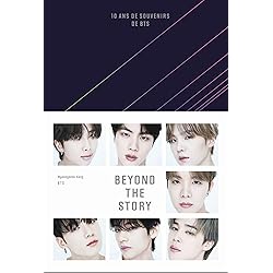 Beyond the Story. 10 ans de souvenirs de BTS