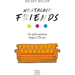 Nostalgie Friends: Un livre incontournable pour tous les fans de la série Friends