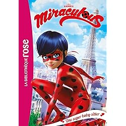 Miraculous 01 - Une super baby-sitter