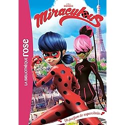 Miraculous 04 - Un parfum de supervilain