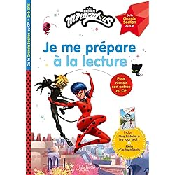 Miraculous - Je me prépare à la lecture Grande Section - CP, dès 5 ans - Cahier de vacances 2025