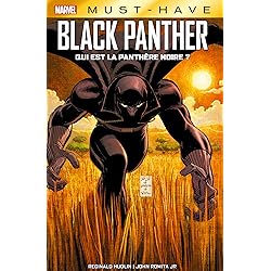 Best of Marvel (Must-Have) : Black Panther - Qui est la Panthère Noire ?
