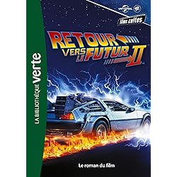 Films cultes Universal 04 - Retour vers le futur 2 - Le roman du film